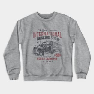 International Trucking Show Crewneck Sweatshirt